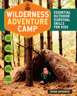 Book cover for Wilderness Adventure Camp: Essential Outdoor Survival Skills for Kids