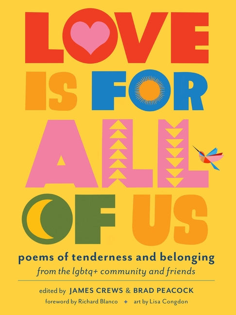 Book cover for Love Is for All of Us: Poems of Tenderness and Belonging from the LGBTQ+ Community and Friends