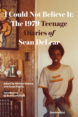 Book cover for I Could Not Believe It: The 1979 Teenage Diaries of Sean Delear
