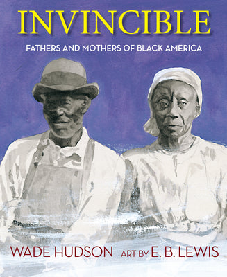 Book cover for Invincible: Fathers and Mothers of Black America