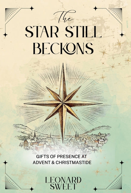 Book cover for Star Still Beckons: Gifts of Presence at Advent & Christmastide