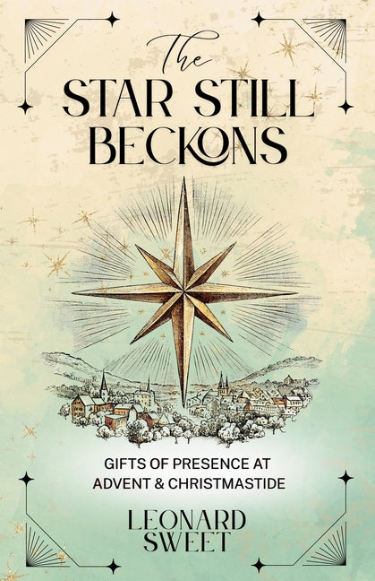 Book cover for Star Still Beckons: Gifts of Presence at Advent & Christmastide