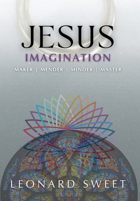 Book cover for Jesus Imagination: Maker, Mender, Minder, Master