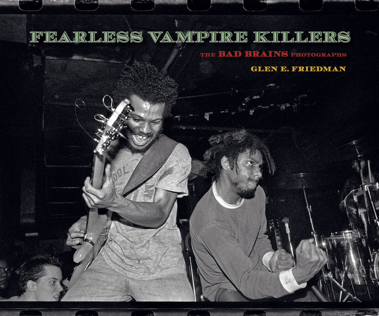 Book cover for Fearless Vampire Killers: The Bad Brains Photographs