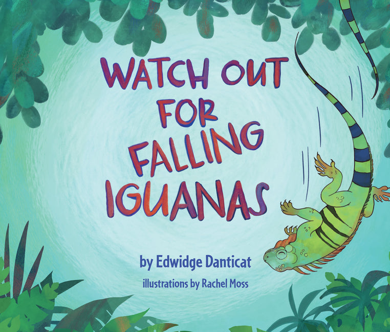 Book cover for Watch Out for Falling Iguanas: A Children's Picture Book