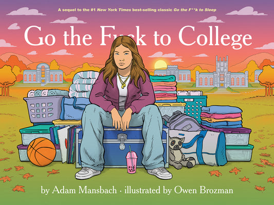 Book cover for Go the Fuck to College (Go the Fuck to Sleep #4)