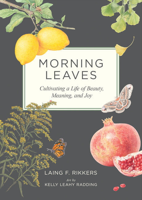 Book cover for Morning Leaves: Cultivating a Life of Beauty, Meaning, and Joy (Revised)