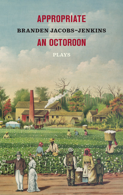 Book cover for Appropriate/An Octoroon: Plays (Revised Edition)