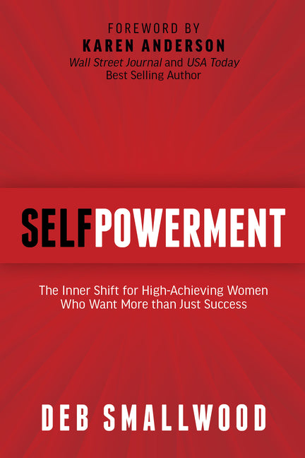 Book cover for Selfpowerment: The Inner Shift for High-Achieving Women Who Want More Than Just Success