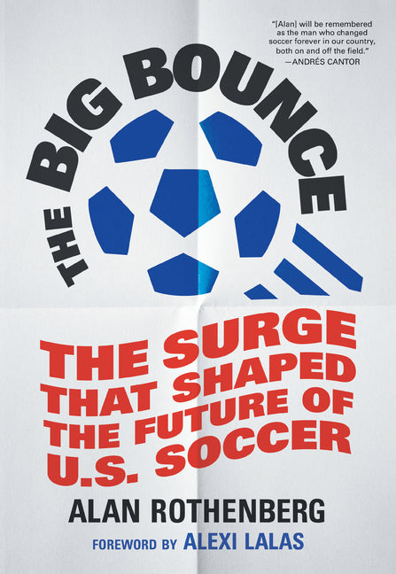 Book cover for Big Bounce: The Surge That Shaped the Future of U.S. Soccer