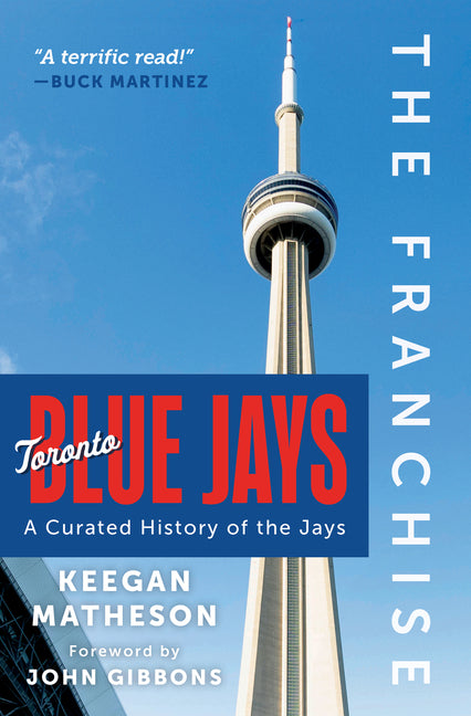 Book cover for Franchise: Toronto Blue Jays: A Curated History of the Jays