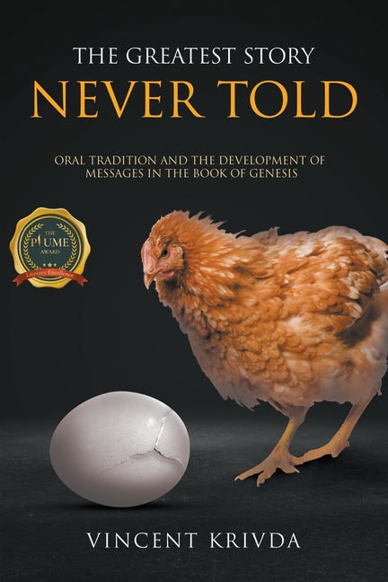 Book cover for Greatest Story Never Told: Oral Tradition and the Development of Messages in the Book of Genesis