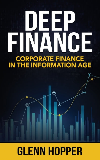 Book cover for Deep Finance: Corporate Finance in the Information Age