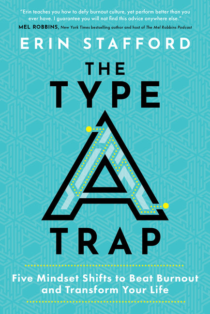 Book cover for Type a Trap: Five Mindset Shifts to Beat Burnout and Transform Your Life