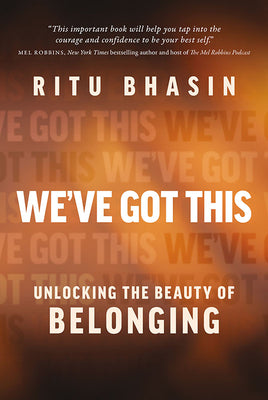 Book cover for We've Got This: Unlocking the Beauty of Belonging