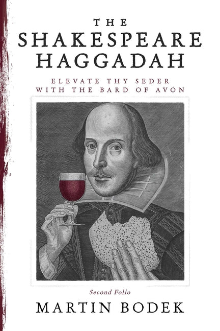 Book cover for The Shakespeare Haggadah: Elevate Thy Seder with the Bard of Avon (Second Folio)