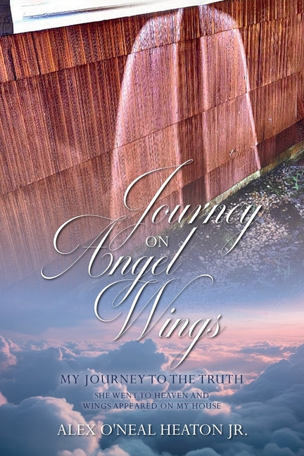 Book cover for Journey on Angel Wings: My Journey to the Truth