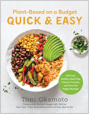 Book cover for Plant-Based on a Budget Quick & Easy: 100 Fast, Healthy, Meal-Prep, Freezer-Friendly, and One-Pot Vegan Recipes