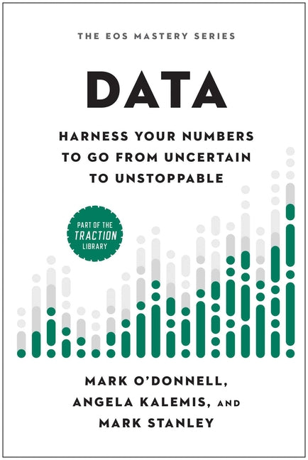 Book cover for Data: Harness Your Numbers to Go from Uncertain to Unstoppable