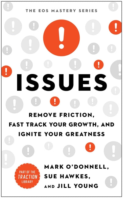 Book cover for Issues: Remove Friction, Fast Track Your Growth, and Ignite Your Greatness