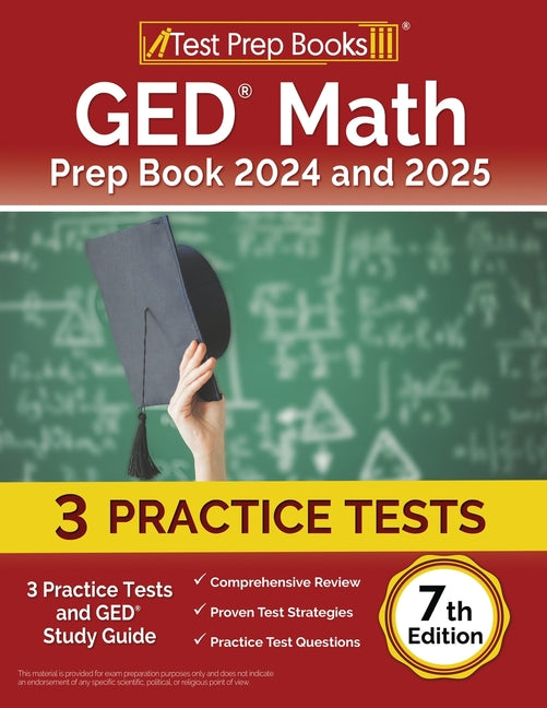 Book cover for GED Math Prep Book 2024 and 2025: 3 Practice Tests and GED Study Guide [7th Edition]