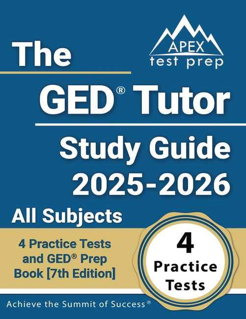 Book cover for GED Tutor Study Guide 2025-2026 All Subjects: 4 Practice Tests and GED Prep Book [7th Edition]