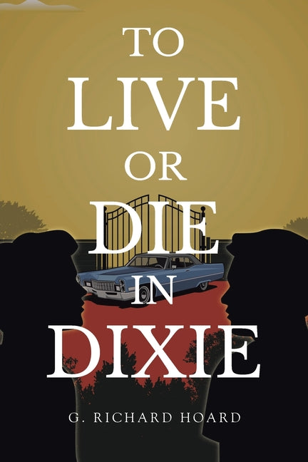 Book cover for To Live or Die in Dixie