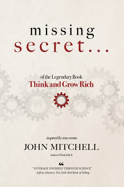 Book cover for MISSING SECRET of the Legendary Book Think and Grow Rich: And a 12-minute-a-day technique to apply it