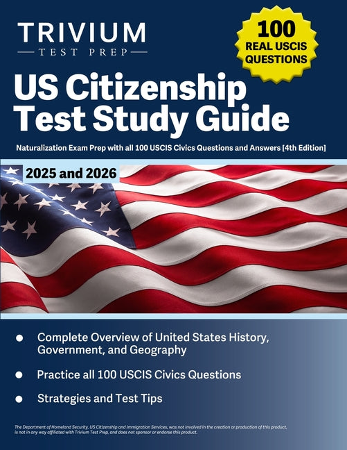 Book cover for US Citizenship Test Study Guide 2025 and 2026: Naturalization Exam Prep with all 100 USCIS Civics Questions and Answers [4th Edition]