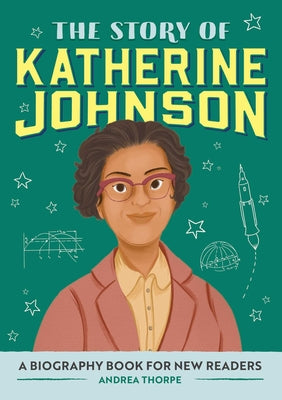 Book cover for The Story of Katherine Johnson: A Biography Book for New Readers