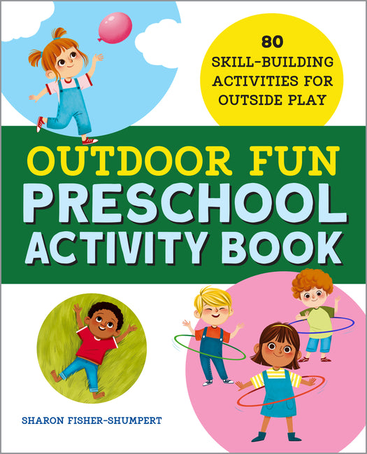 Book cover for Outdoor Fun Preschool Activity Book: 80 Skill-Building Activities for Outside Play