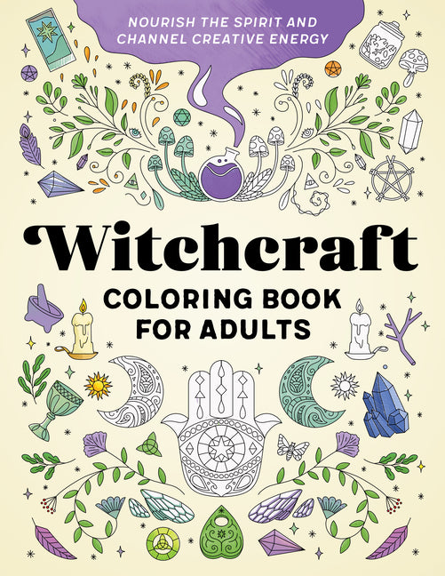 Book cover for Witchcraft Coloring Book for Adults: Nourish the Spirit and Channel Creative Energy