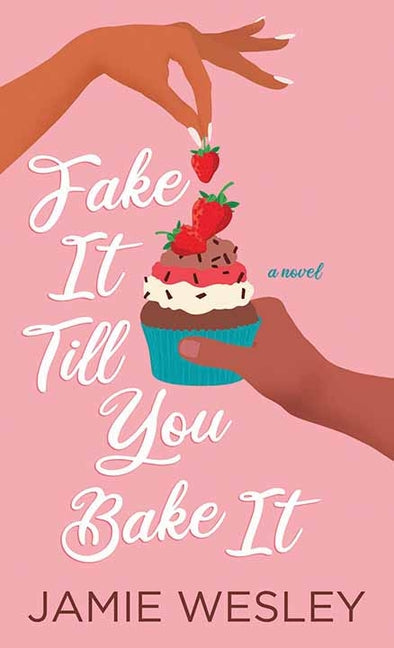 Book cover for Fake It Till You Bake It