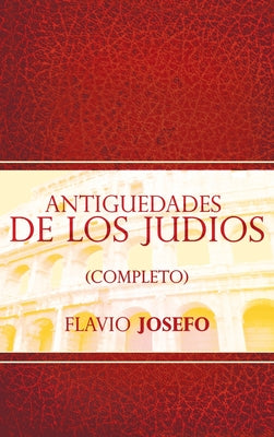 Book cover for Antiguedades de Los Judios (Completo) / Jewish Antiques (Spanish Edition)