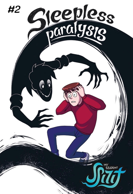 Book cover for My Student Spirit Book 2: Sleepless Paralysis