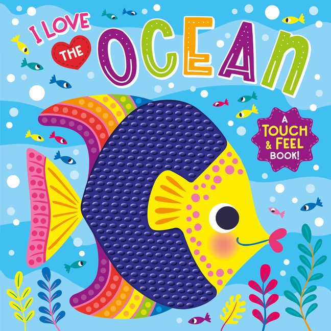 Book cover for I Love the Ocean (Touch & Feel Board Book)