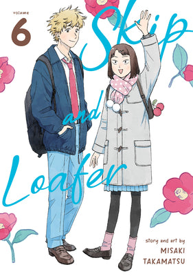 Book cover for Skip and Loafer Vol. 6
