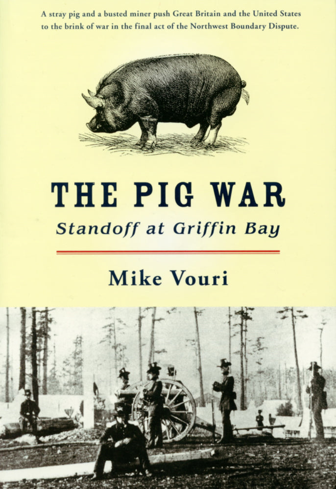 Book cover for The Pig War: Standoff at Griffin Bay
