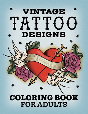 Book cover for Vintage Tattoo Designs: Coloring Book for Adults