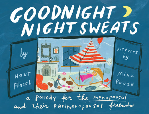 Book cover for Goodnight Night Sweats: A Parody for the Menopausal (and Their Perimenopausal Friends)