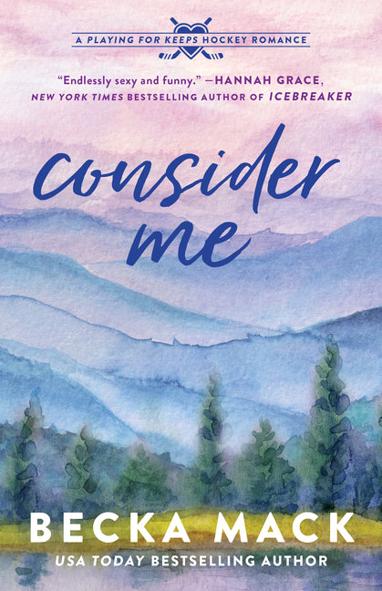 Book cover for Consider Me: A Playing for Keeps Hockey Romance