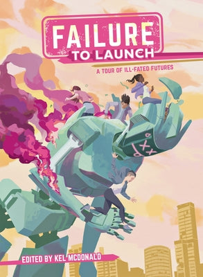 Book cover for Failure to Launch: A Tour of Ill-Fated Futures