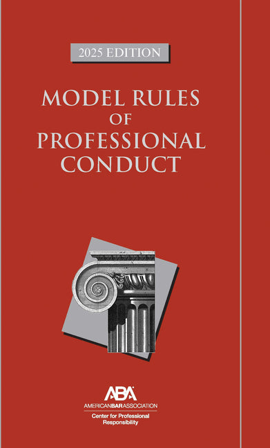 Book cover for Model Rules of Professional Conduct, 2025 Edition