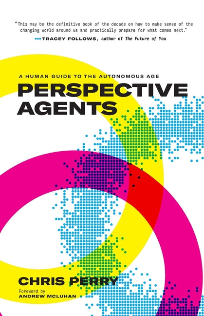 Book cover for Perspective Agents: A Human Guide to the Autonomous Age
