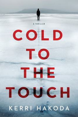 Book cover for Cold to the Touch: A Thriller
