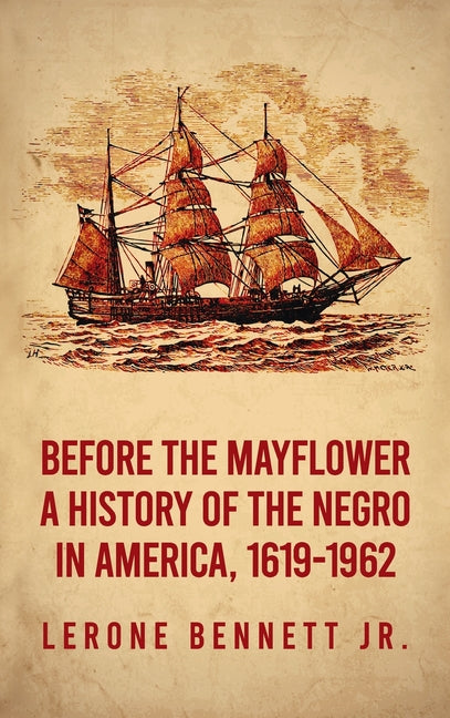 Book cover for Before the Mayflower: A History of the Negro in America, 1619-1962 Paperback