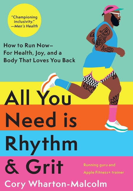 Book cover for All You Need Is Rhythm & Grit: How to Run Now--For Health, Joy, and a Body That Loves You Back