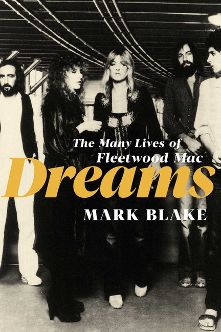 Book cover for Dreams: The Many Lives of Fleetwood Mac