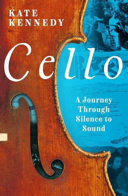 Book cover for Cello: A Journey Through Silence to Sound