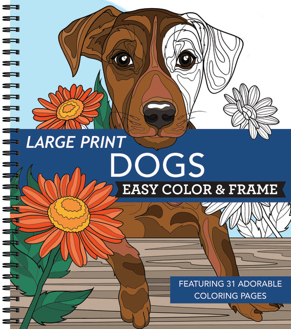 Book cover for Large Print Easy Color & Frame - Dogs (Stress Free Coloring Book)